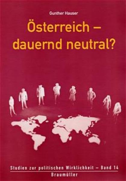 Österreich - dauernd neutral? - Studien zur politischen Wirklichkeit Bd. 14 Law