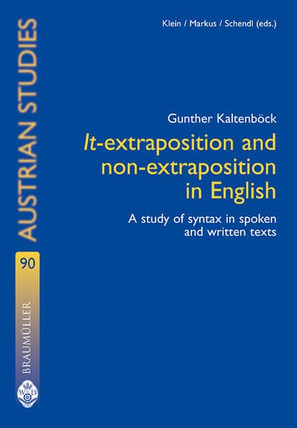 It-extraposition and non-extraposition in English: A study of syntax in spoken and written texts (Austrian Studies in English) Contemporary literature