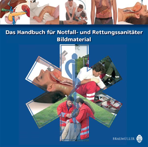 Das Handbuch für Notfall- und Rettungssanitäter - Bildmaterial. CD-ROM ab Win 98 Medicine