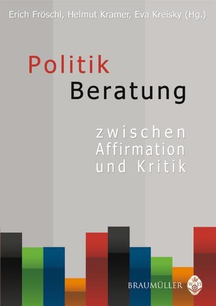 Politikberatung: Zwischen Affirmation und Kritik Law