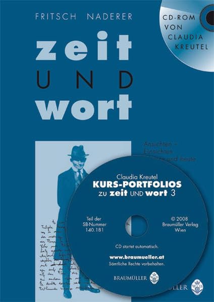 Zeit und Wort. Ansichten und Einsichten Gestern und Heute. Ein Lese- und Literaturbuch: inkl. CD-ROM mit Kurs-Portfolios Film, Art & Culture