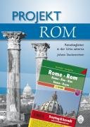 Projekt Rom: Reisebegleiter in der Urbs aeterna Travel