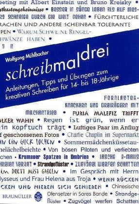 schreibmaldrei: Anleitungen, Tipps und Übungen zum kreativen Schreiben für 14- bis 18-Jährige Study Guides