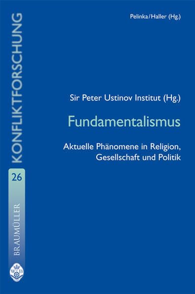 Fundamentalismus: Aktuelle Phänomene in Religion, Gesellschaft und Politik (Studienreihe Konfliktforschung) Law