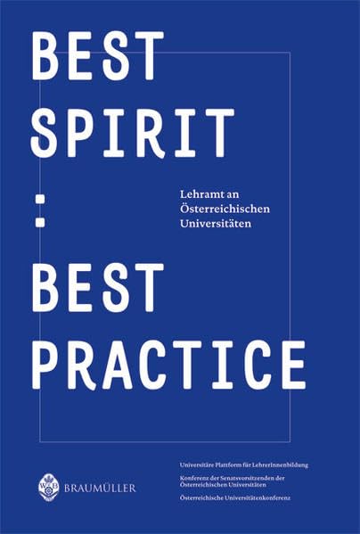 Best Spirit : Best Practice: Lehramt an österreichischen Universitäten General education