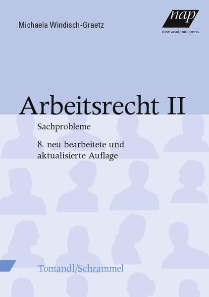 Arbeitsrecht 2: Sachprobleme. 8., neu bearbeitete und aktualisierte Ausgabe Law
