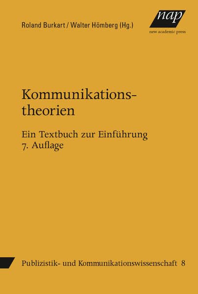 Kommunikationstheorien: Ein Textbuch zur Einführung. 7. Auflage (Studienbücher zur Publizistik und Kommunikationswissenschaft) Law