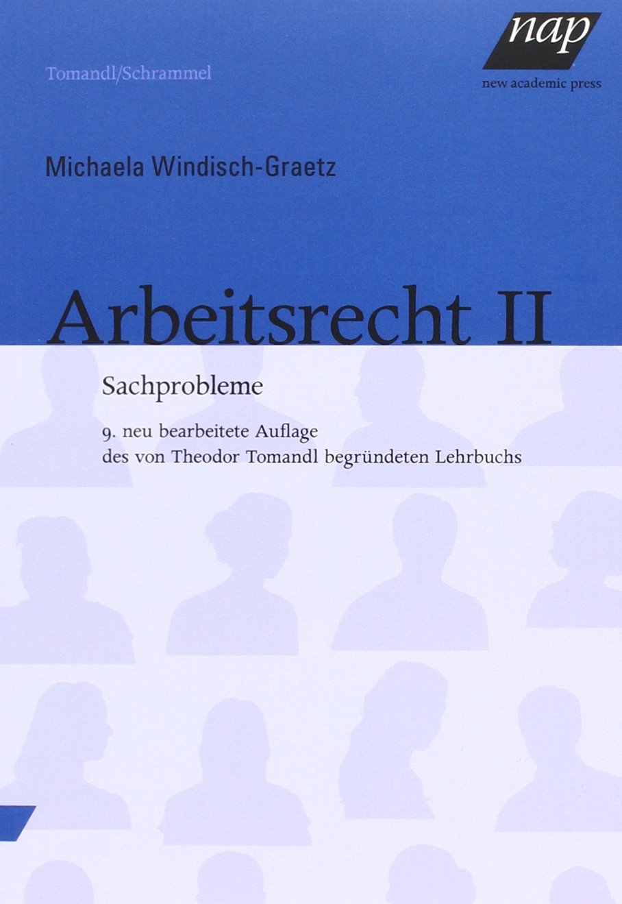 Arbeitsrecht II: Sachprobleme. 9., neu bearbeitete und aktualisierte Ausgabe Law