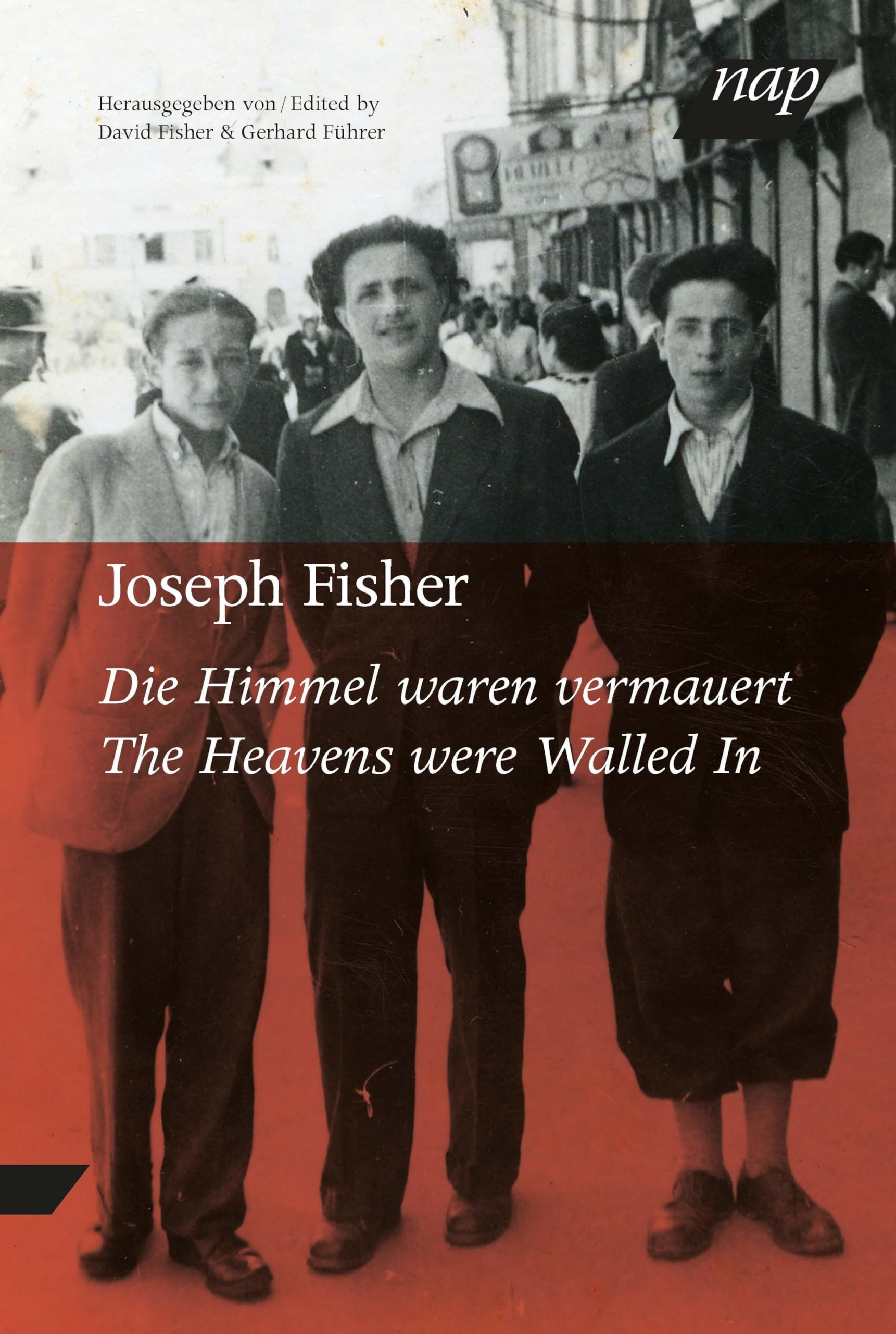 Die Himmel waren vermauert. The Heavens were Walled In Memories