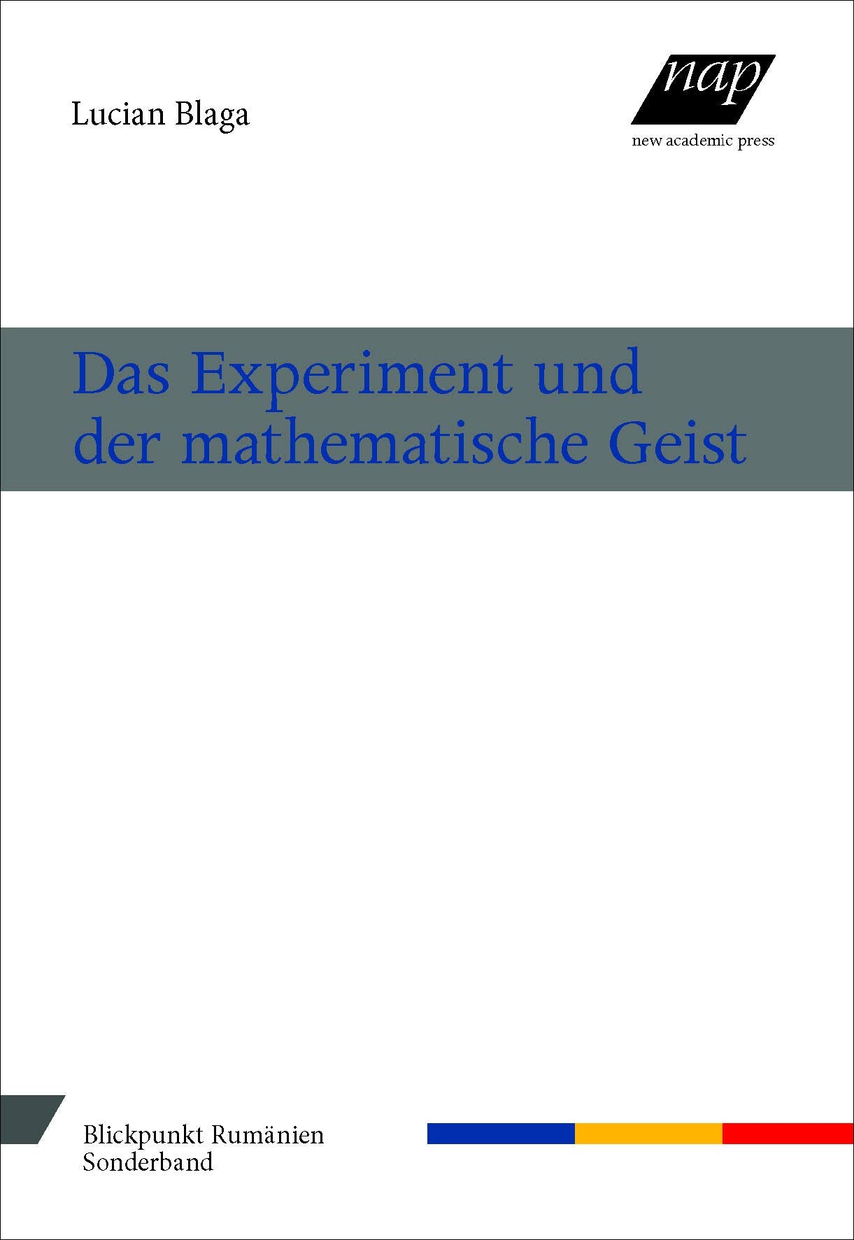 Das Experiment und der mathematische Geist (Blickpunkt Rumänien) Philosophy