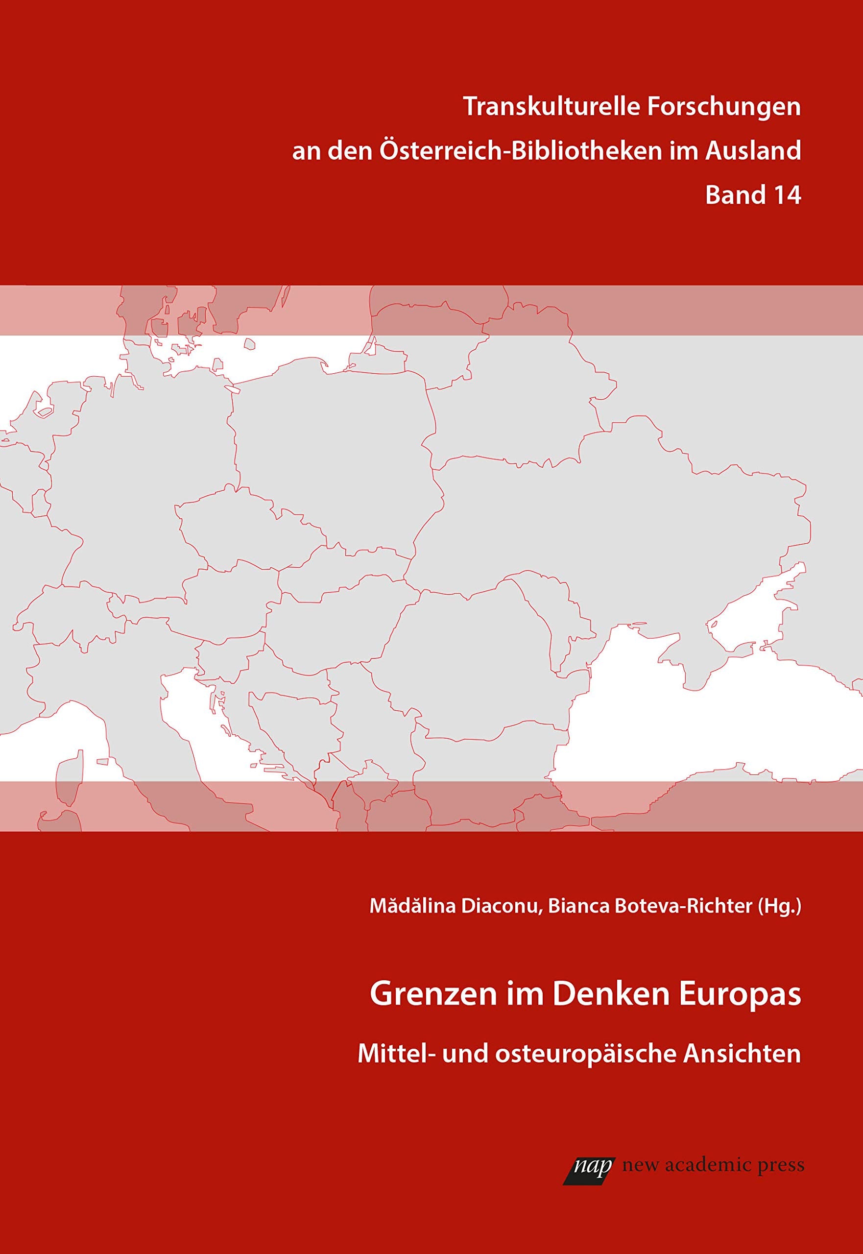 Grenzen im Denken Europas: Mittel- und osteuropäische Ansichten (Transkulturelle Forschungen an den Österreich-Bibliotheken im Ausland) Philosophy