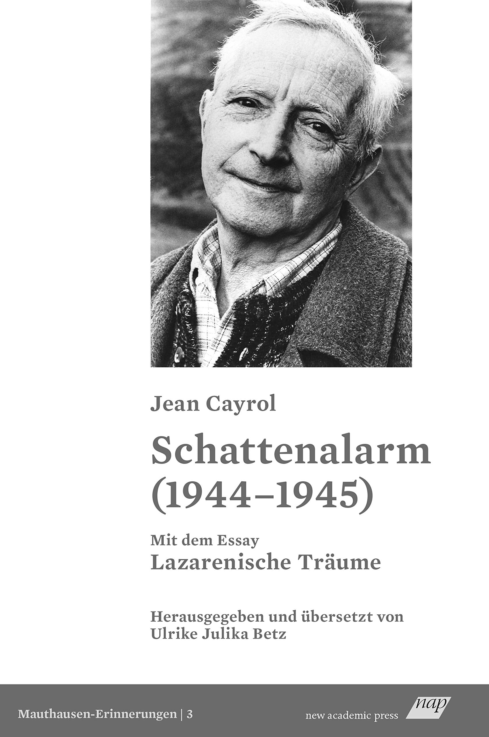 Schattenalarm (1944–1945): Mit dem Essay "Lazarenische Träume" (Mauthausen-Erinnerungen) Poetry