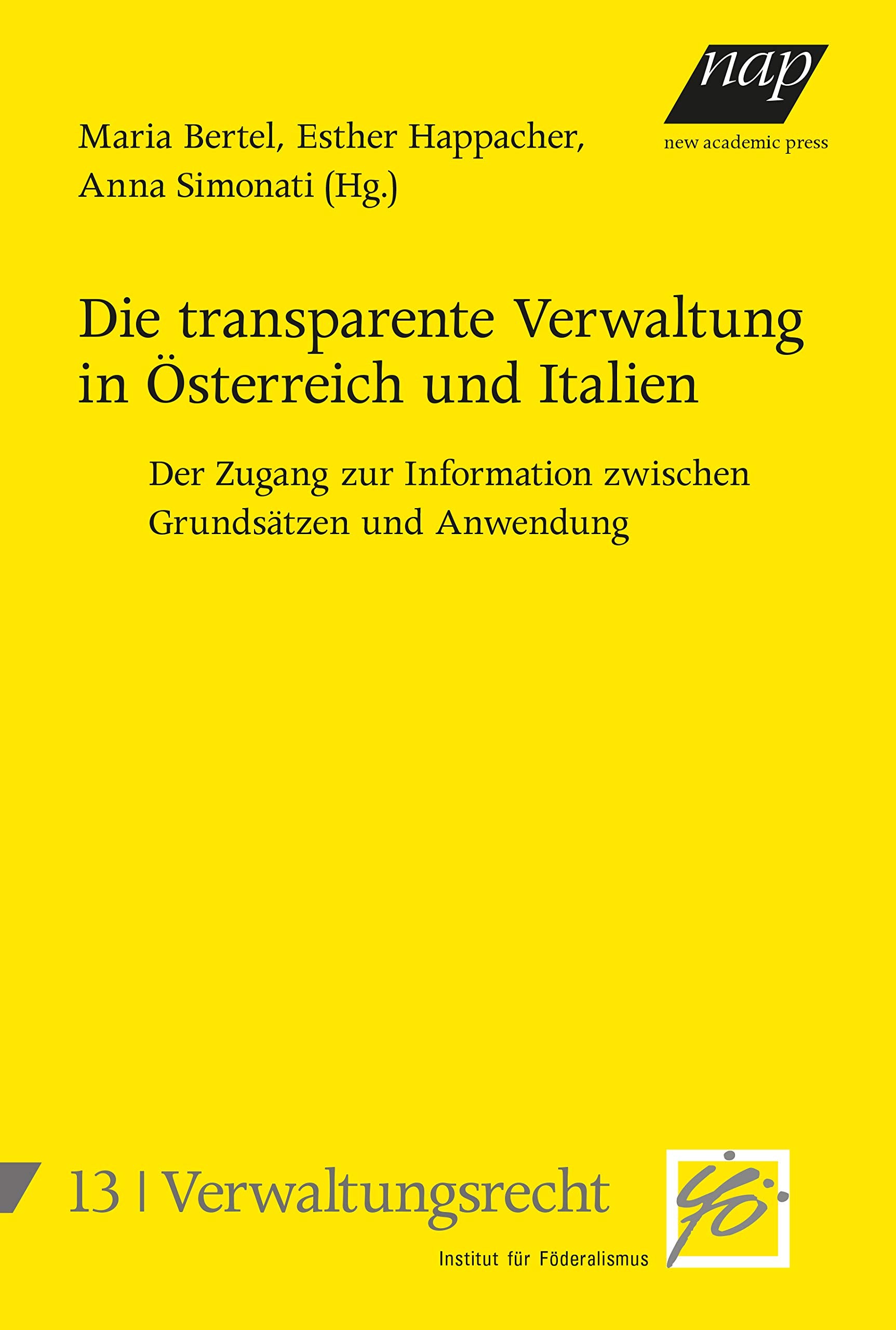 Die transparente Verwaltung in Österreich und Italien Law