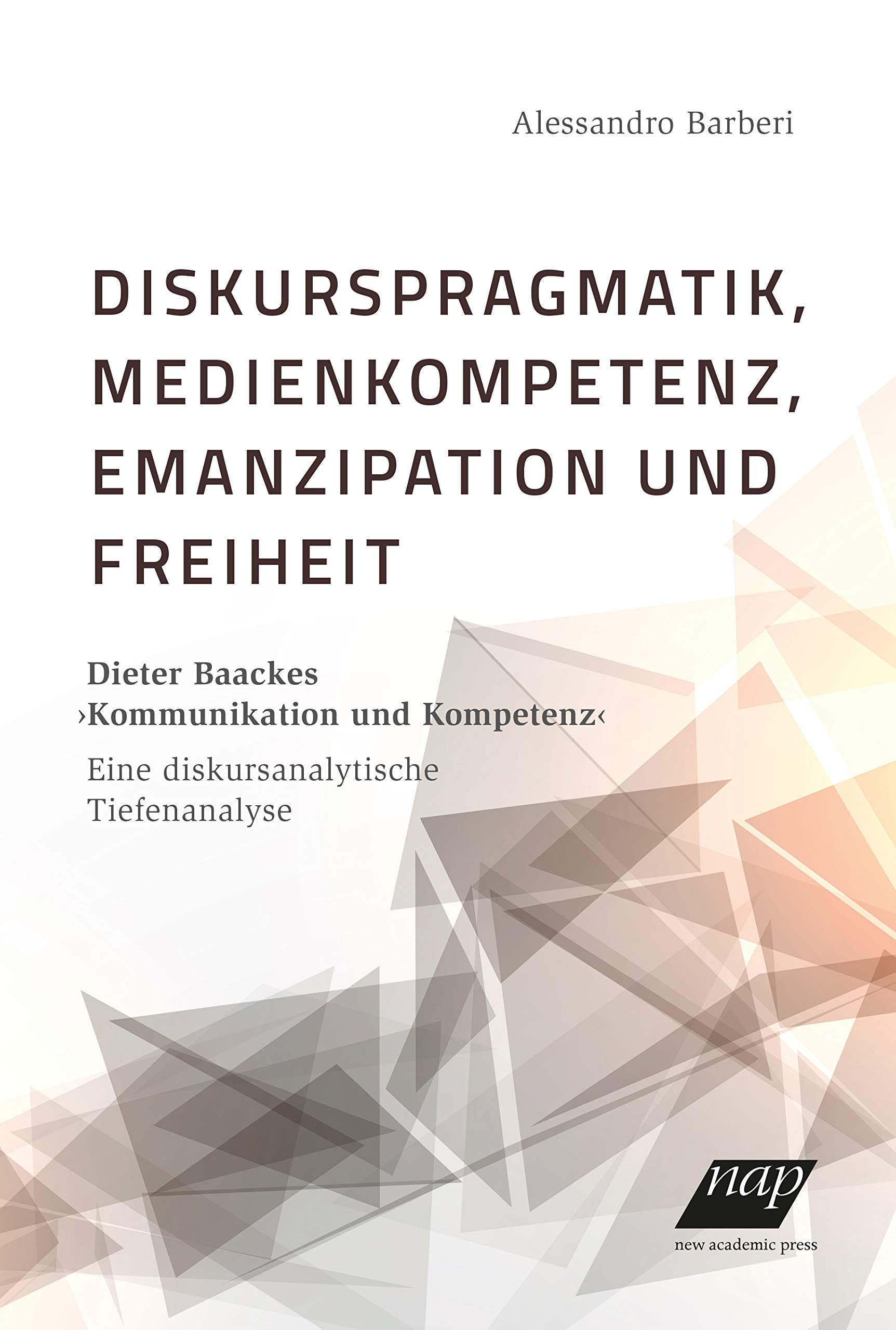 Diskurspragmatik, Medienkompetenz, Emanzipation und Freiheit Education & Training