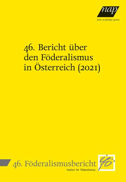 46. Bericht über den Föderalismus in Österreich (2021) Law
