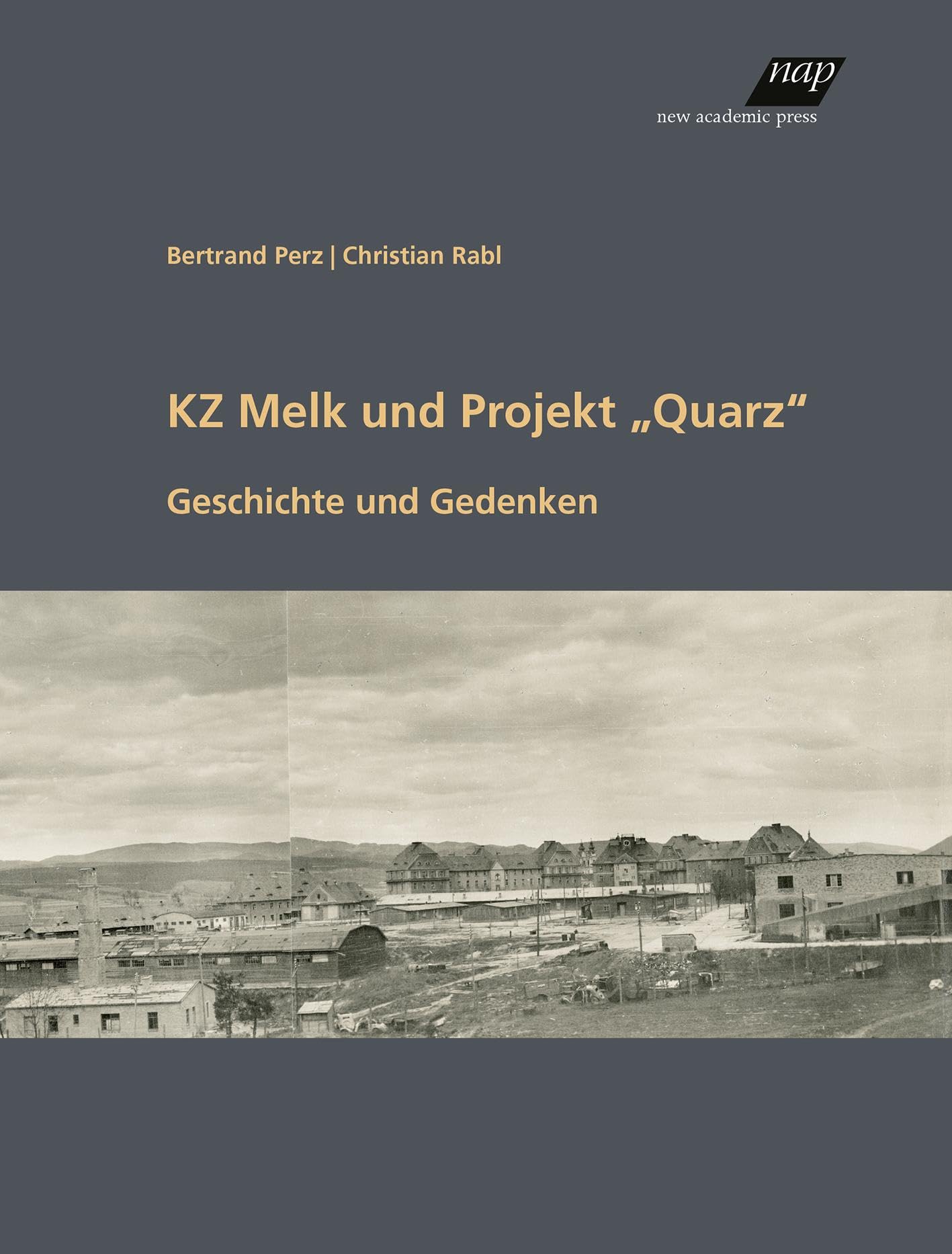 KZ Melk und Projekt "Quarz" German history
