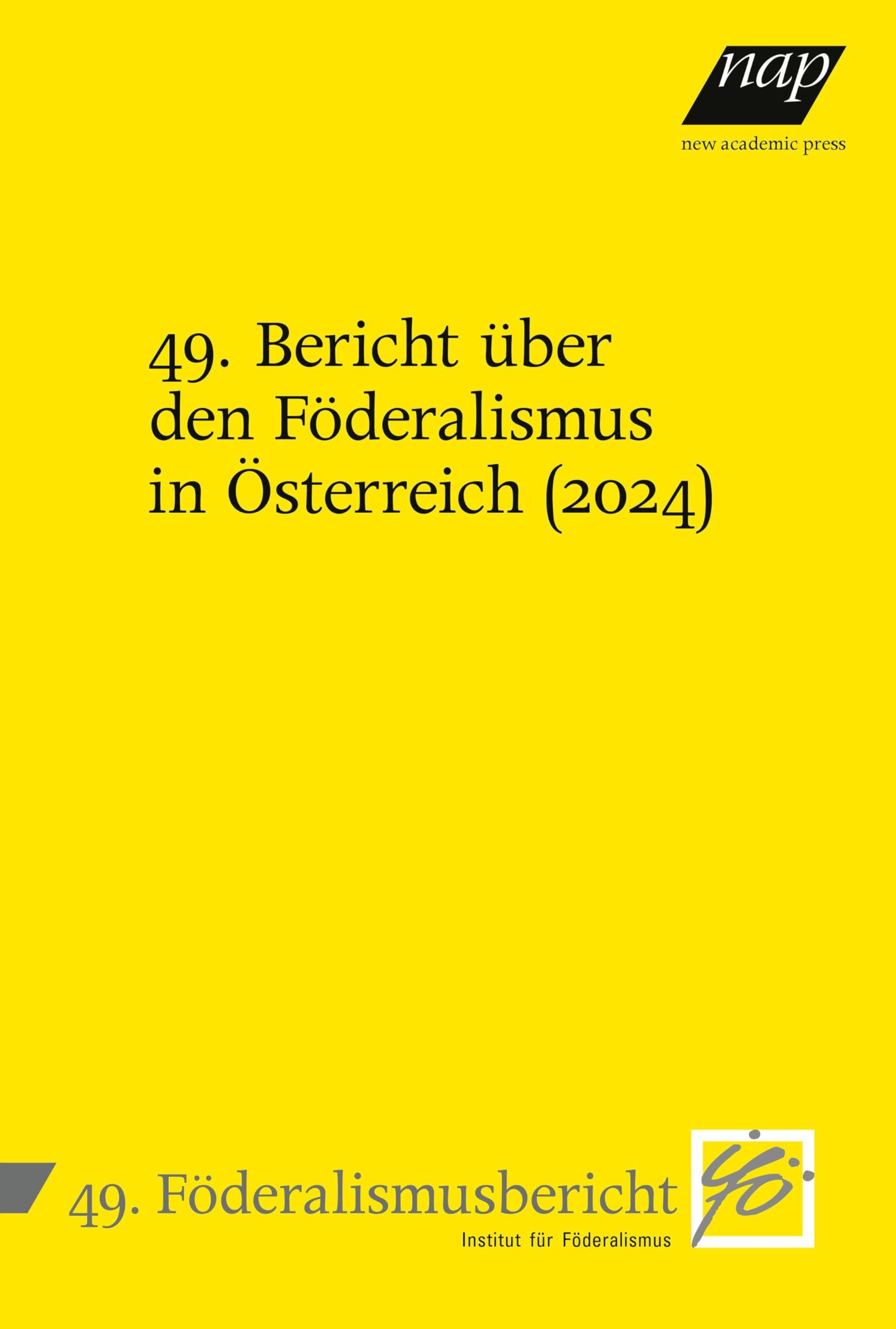 49. Bericht über den Föderalismus in Österreich (2024) Law