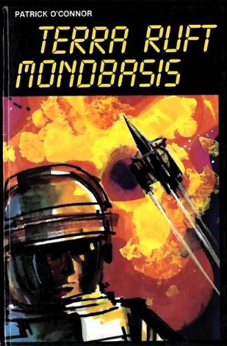 Terra ruft Mondbasis Contemporary literature