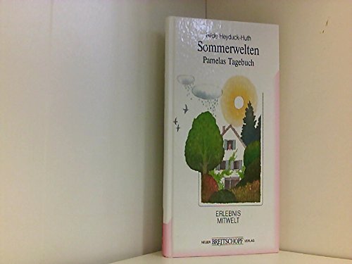 Sommerwelten. ( Ab 13 J.). Pamelas Tagebuch Memories