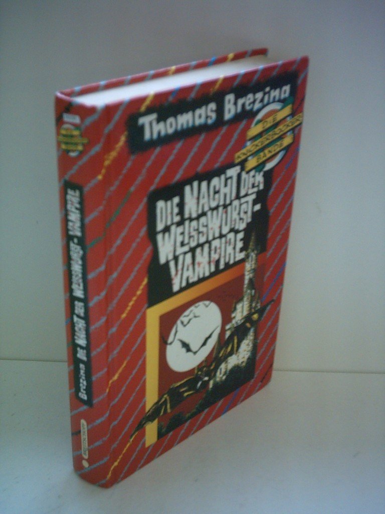 Die Nacht der Weisswurstvampire (Die Knickerbocker-Bande) Novels & Short Stories