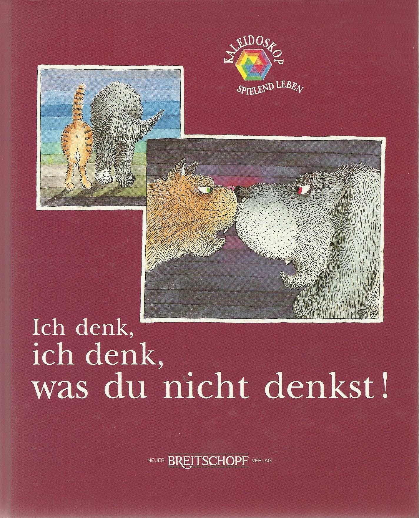 Ich denk, ich denk, was du nicht denkst Books