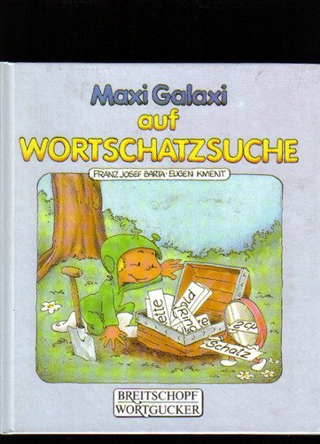 Maxi Galaxi - auf Wortschatzsuche Contemporary literature
