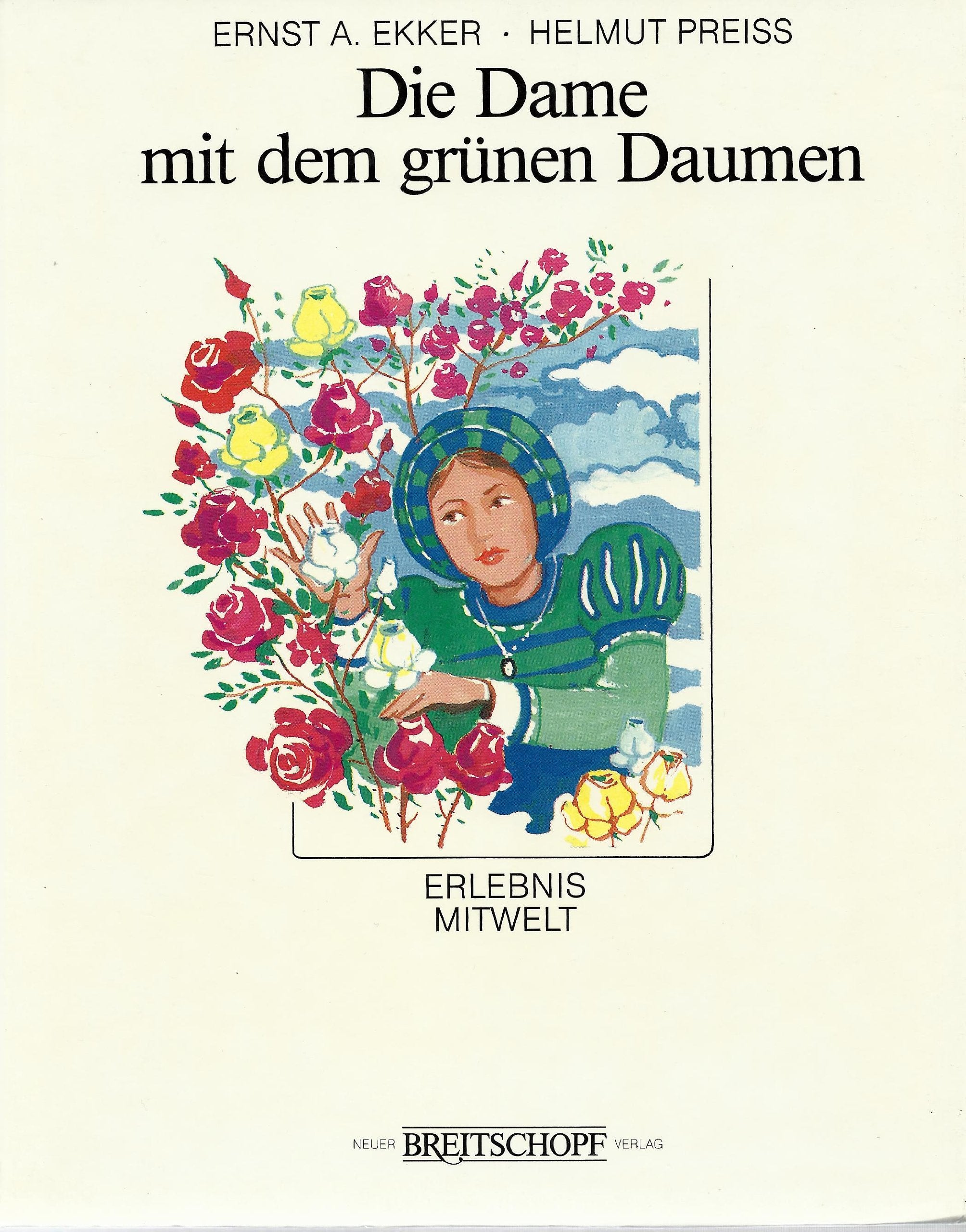 Die Dame mit dem grünen Daumen und andere Mitweltgeschichten aus der Heimat Books
