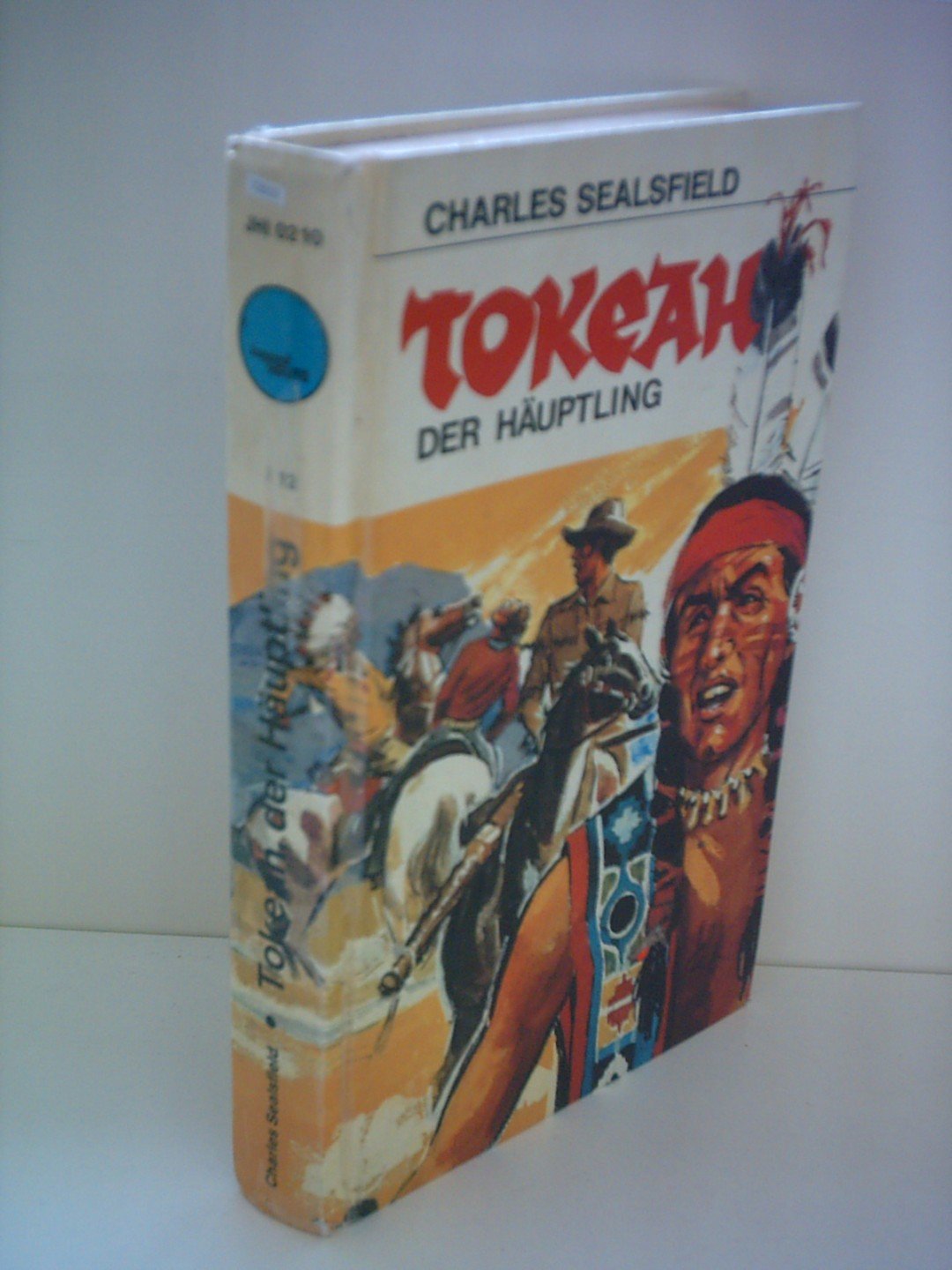Charles Sealsfield: Tokeah, der Häuptling Contemporary literature