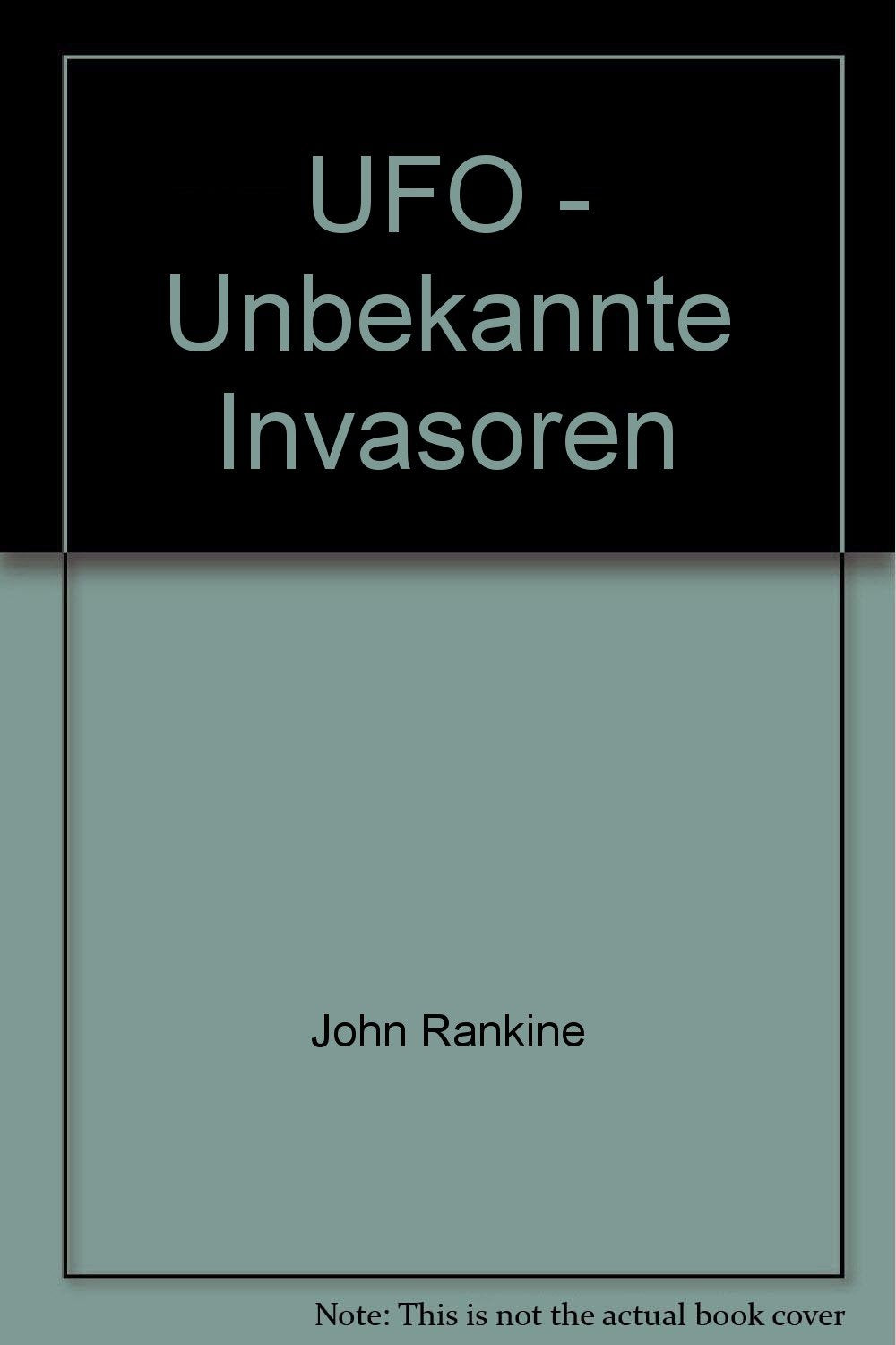 UFO - Unbekannte Invasoren - bk1191 Books