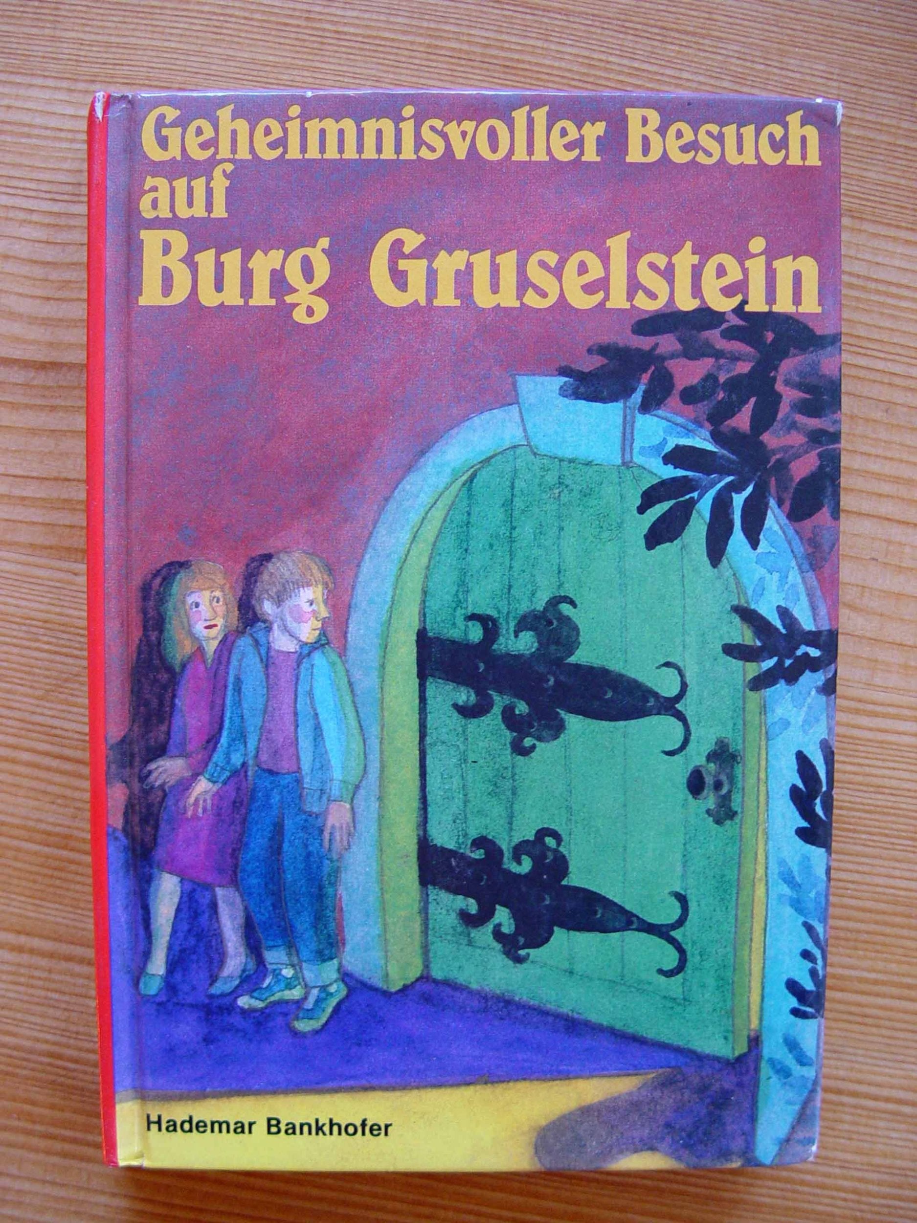 Geheimnisvoller Besuch auf Burg Gruselstein Books