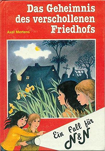 Ein Fall für N & N - Das Geheimnis des verschollenen Friedhofs Books