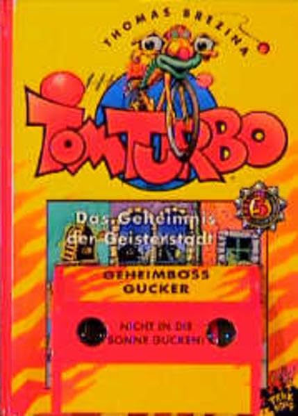 Das Geheimnis der Geisterstadt (Tom Turbo) Books