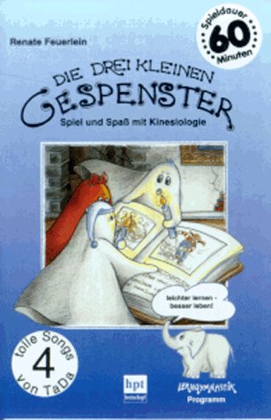 Die drei kleinen Gespenster. Cassette. Spiel und Spaß mit Kinesiologie Books