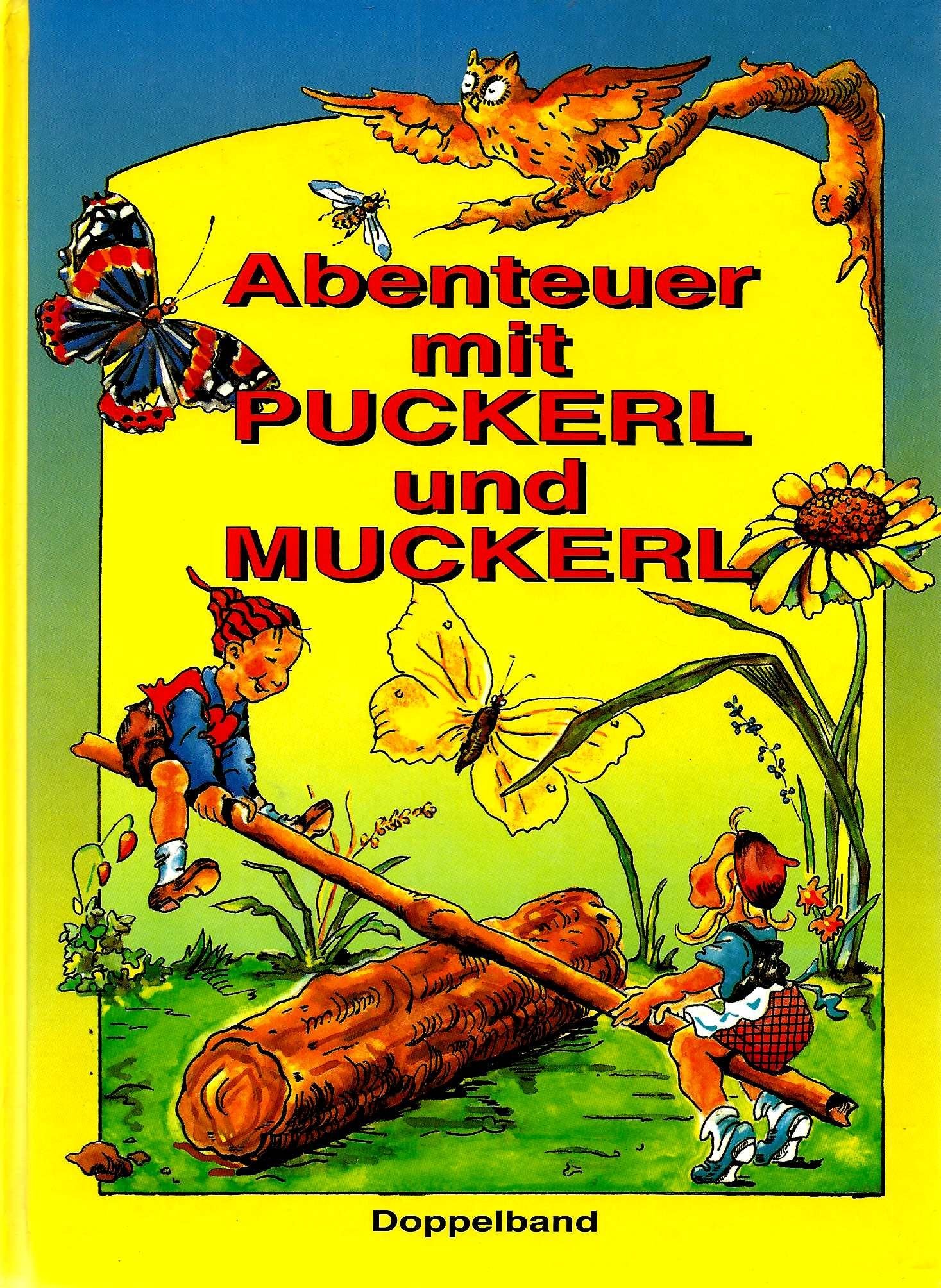 Abenteuer mit Puckerl und Muckerl. Doppelband: 1. Die faulen Zwerglein, 2. Helfen Brummelbein Books