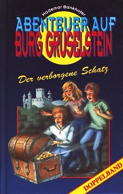 Abenteuer auf Burg Gruselstein - Der verborgene Schatz (Doppelband) Books