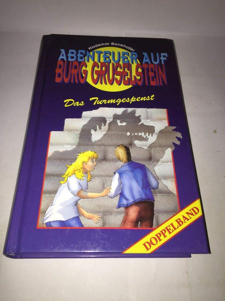 Abenteuer auf Burg Gruselstein - Das Turmgespenst Books