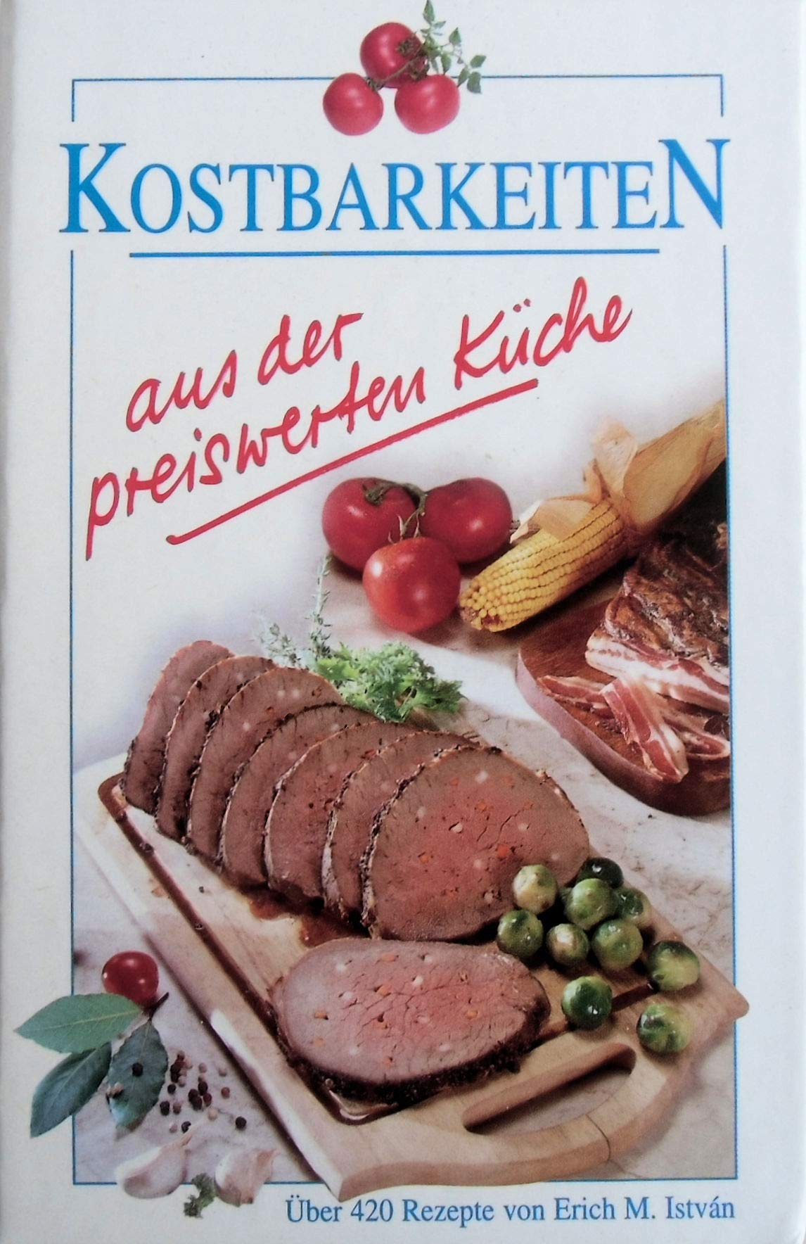 Kostbarkeiten aus der preiswerten Kueche Books