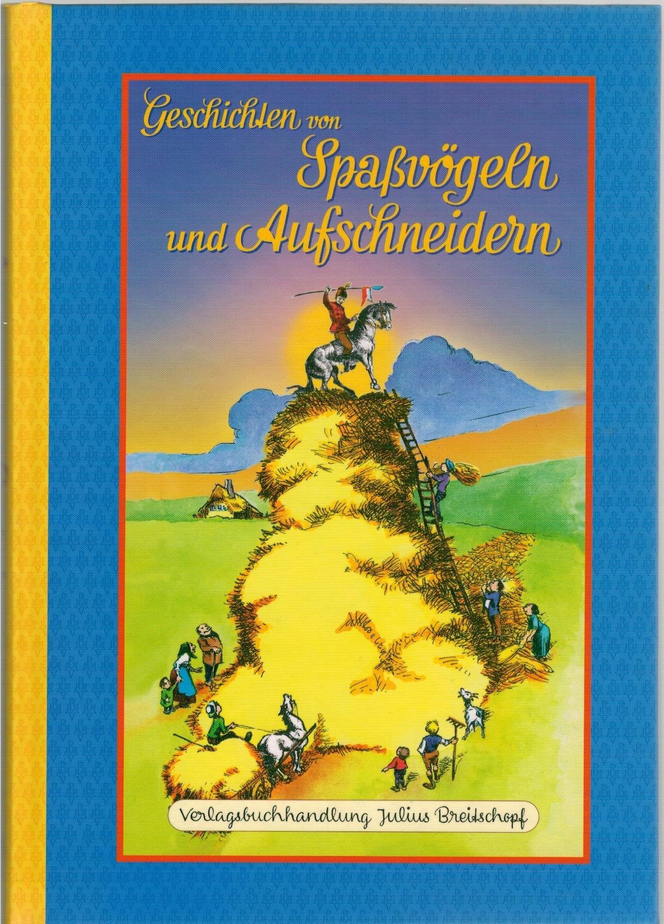 Geschichten von Spaßvögeln und Aufschneidern Contemporary literature