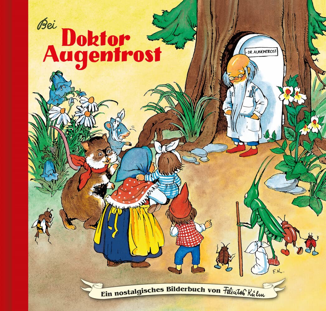 Bei Doktor Augentrost: Bilderbuch (Ein nostalgisches Bilderbuch von Felicitas Kuhn) Children's books