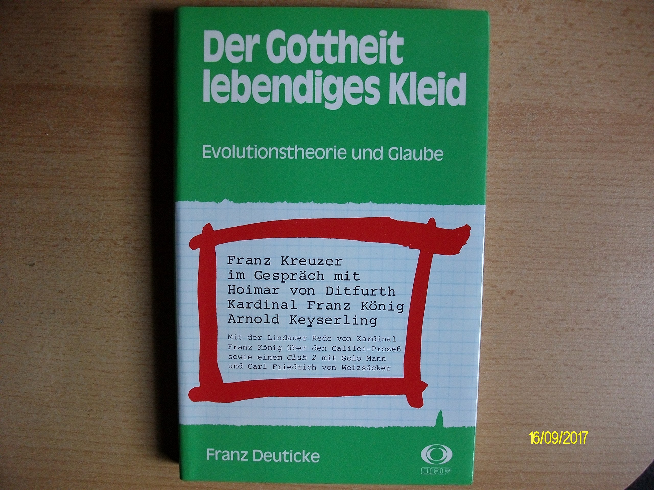 Der Gottheit lebendiges Kleid. Evolutionstheorie und Glaube Business & Technology