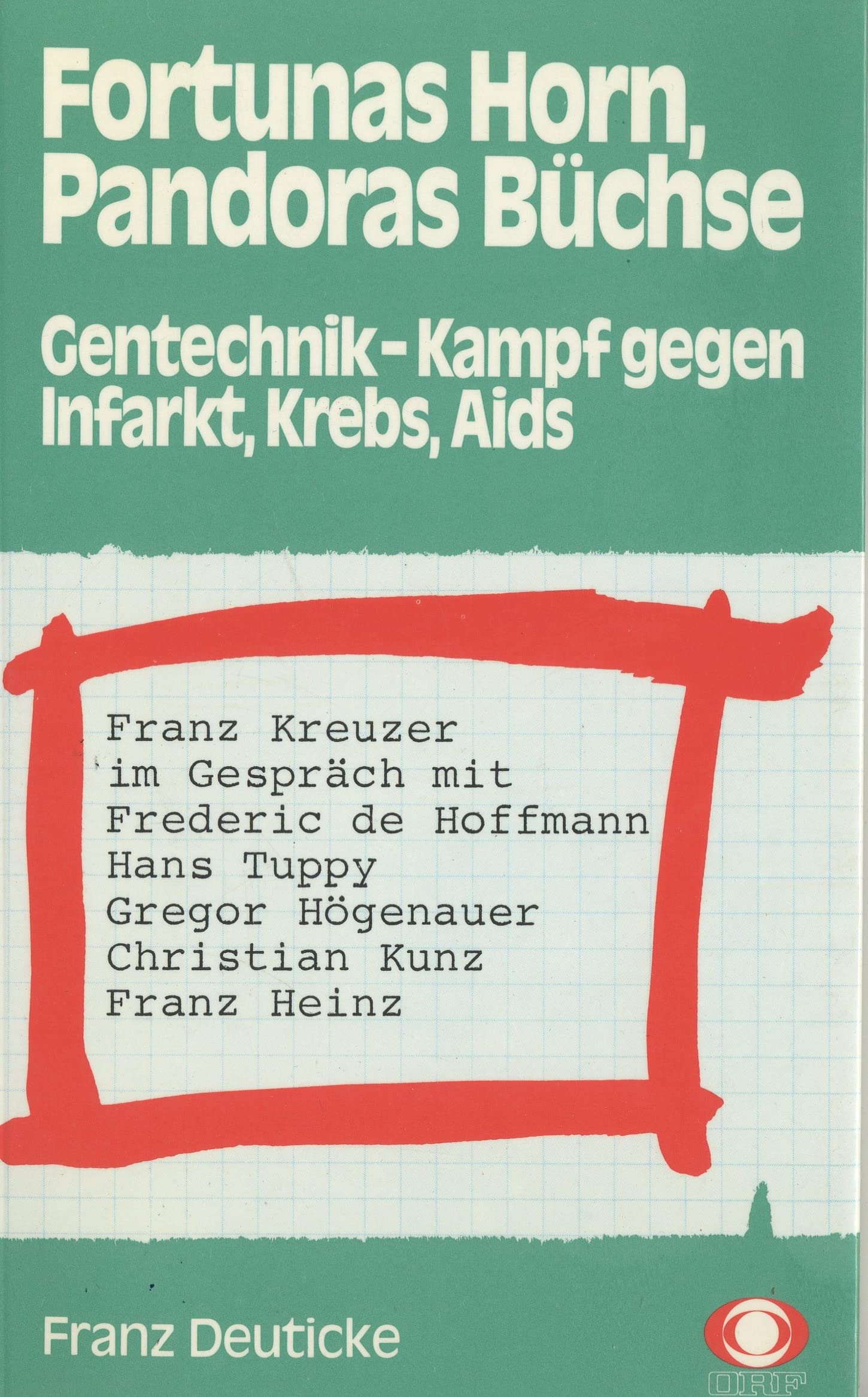 Fortunas Horn, Pandoras Büchse. Gen-Technik - Kampf gegen Infarkt, Krebs, Aids Business & Technology