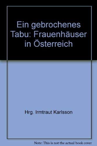 Ein gebrochenes Tabu: Frauenhäuser in Österreich Books