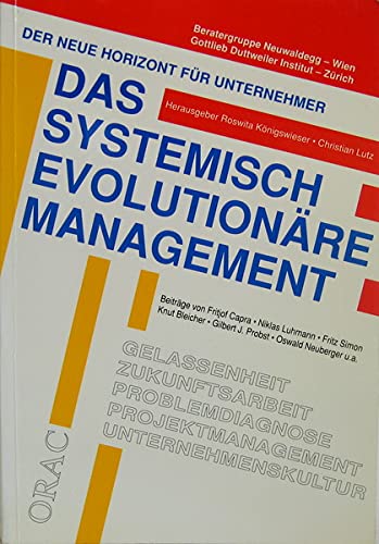 Product Image: Das systemisch evolutionäre Management. Der neue Horizont für Unternehmer
