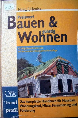 Bauen & Wohnen: Das komplette Handbuch für Hausbau, Wohnungskauf, Miete, Finanzierung und Förderung Law