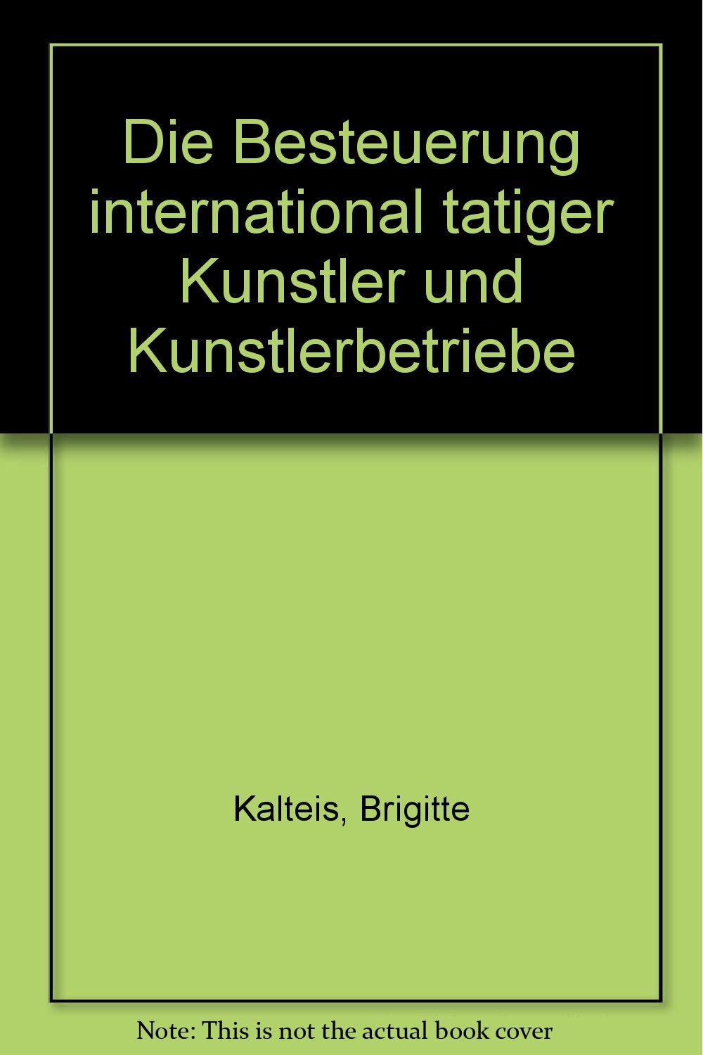 Die Besteuerung international tätiger Künstler und Künstlerbetriebe Law