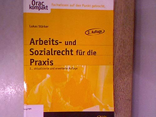 Arbeits- und Sozialrecht für die Praxis. - Stärker, Lukas book