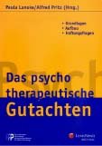 Das psychotherapeutische Gutachten: Grundlagen - Psychologie - Haftungsfragen (Psychotherapie /Psychologie /Psychosoziale Medizin) Medicine