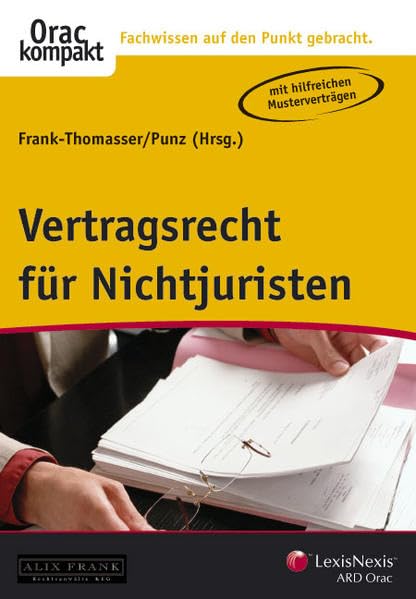 Vertragsrecht für Nichtjuristen (Orac kompakt) Law
