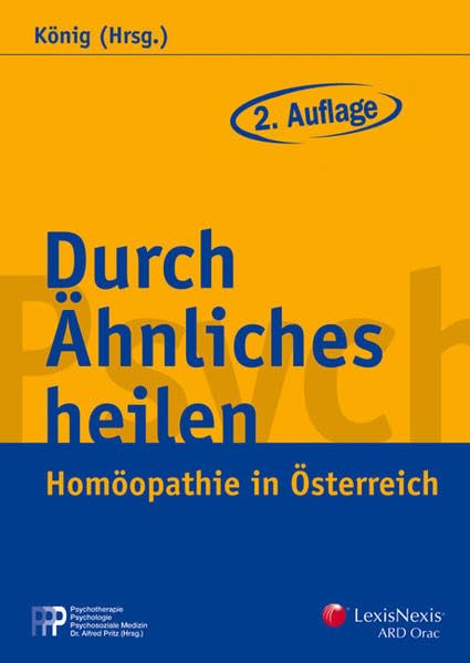 Durch Ähnliches heilen: Homöopathie in Österreich (Psychotherapie /Psychologie /Psychosoziale Medizin) Law