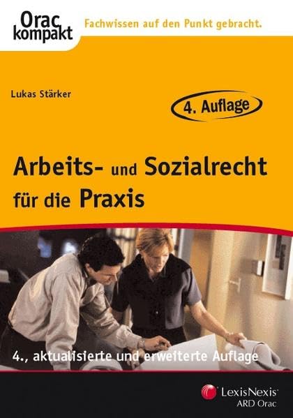 Arbeits- und Sozialrecht für die Praxis (Orac kompakt) Law
